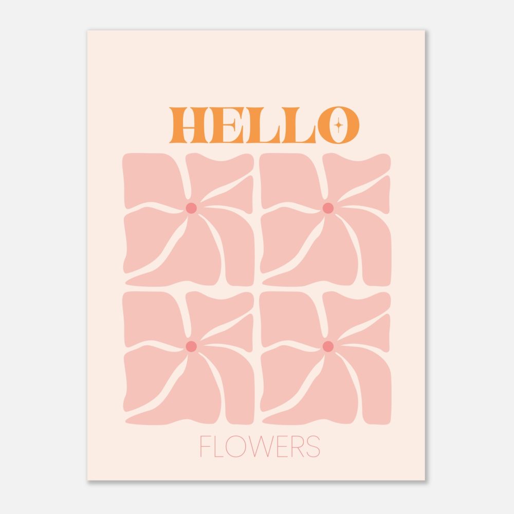 Affiche Hello Flowers