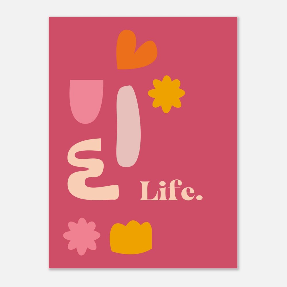 Affiche "Life" : Une Explosion de Couleurs et de Bonheur