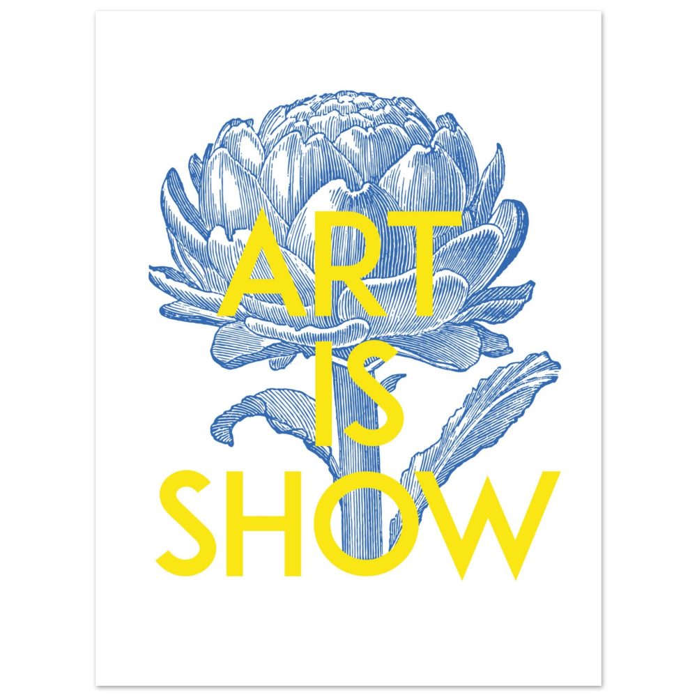 Affiche Art is Show